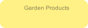 Garden Products
